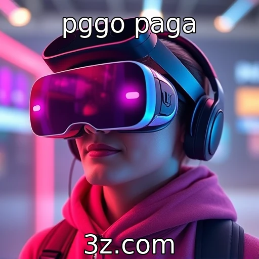 Novas tecnologias em realidade virtual e aumentada - pggo paga